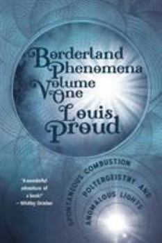 Paperback Borderland Phenomena Volume One: Spontaneous Combustion, Poltergeistry and Anomalous Lights Book