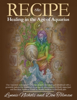 Paperback The RECIPE -Healing In The Age Of Aquarius Book