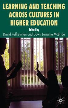 Paperback Learning and Teaching Across Cultures in Higher Education Book