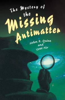 The Mystery of the Missing Antimatter - Book  of the Science Essentials