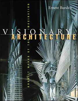 Hardcover Visionary Architecture: Unbuilt Works of the Imagination Book