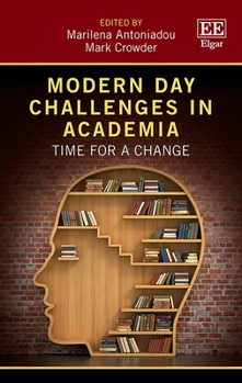 Hardcover Modern Day Challenges in Academia: Time for a Change Book