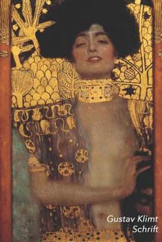 Gustav Klimt Schrift: Judith I | Artistiek Dagboek | Ideaal Voor School, Studie, Recepten of Wachtwoorden | Stijlvol Notitieboek voor Aantekeningen (Dutch Edition)