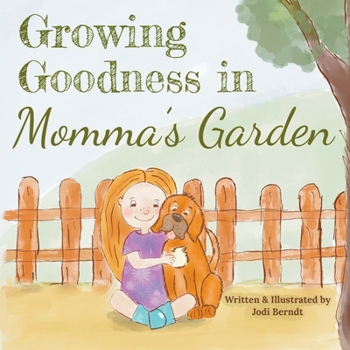 Paperback Growing Goodness in Momma's Garden Book