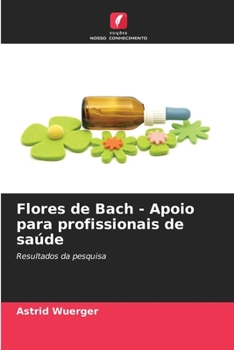 Paperback Flores de Bach - Apoio para profissionais de saúde [Portuguese] Book