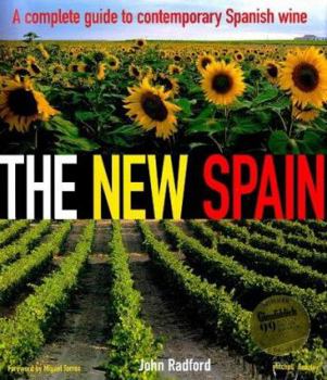 Hardcover The New Spain: A Complete Guide to Contemporary Spanish Wine Book