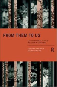 Paperback From Them to Us: An International Study of Inclusion in Education Book