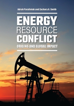 Paperback Energy Resource Conflict: Origins and Global Impact Book