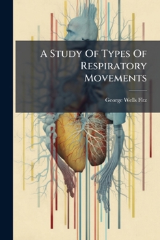 Paperback A Study Of Types Of Respiratory Movements [Afrikaans] Book