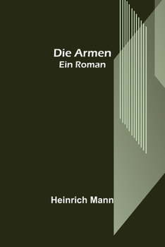Die Armen - Book #2 of the Das Kaiserreich