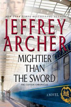 Mightier Than the Sword - Book #5 of the Clifton Chronicles