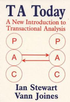 Paperback Ta Today: A New Introduction to Transactional Analysis. Ian Stewart, Vann Joines Book