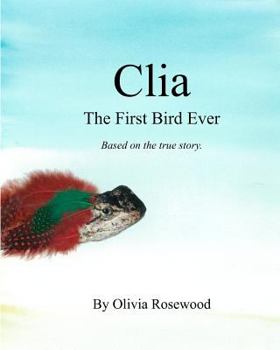 Paperback Clia, the First Bird Ever Book