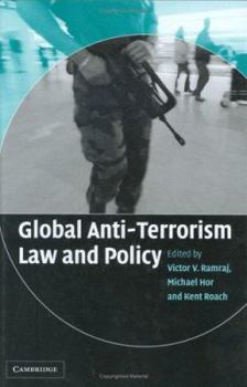 Hardcover Global Anti-Terrorism Law and Policy Book