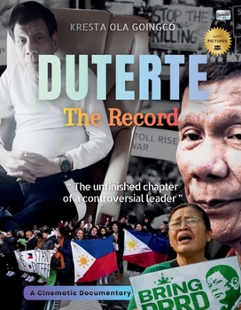 Paperback Duterte: The Record: A Cinematic Documentary Book