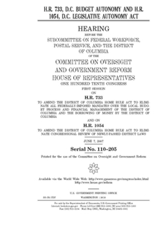 Paperback H.R. 733, D.C. Budget Autonomy and H.R. 1054, D.C. Legislative Autonomy Act Book