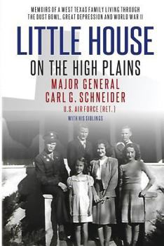 Paperback Little House on the High Plains: Memoirs of a West Texas Family Living Through the Dust Bowl, Great Depression and WW II Book