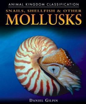 Hardcover Snails, Shellfish, and Other Mollusks Book