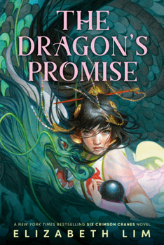 The Dragon's Promise - Book #2 of the Six Crimson Cranes