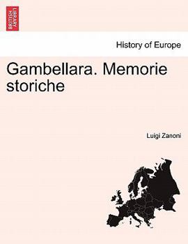 Paperback Gambellara. Memorie Storiche [Italian] Book