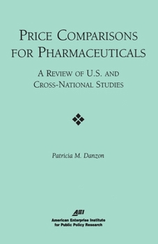 Paperback Price Comparisons for Pharmaceuticals:: A Review of U.S. and Cross-National Studies Book