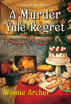 A Murder Yule Regret - Book #7 of the A Bread Shop Mystery