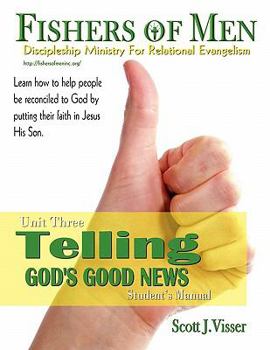 Paperback Telling God's Good News: Discipleship Ministry for Relational Evangelism - Student's Manual Book