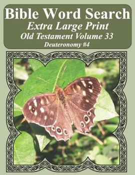 Paperback Bible Word Search Extra Large Print Old Testament Volume 33: Deuteronomy #4 Book