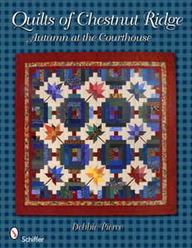 Paperback Quilts of Chestnut Ridge: Autumn at the Courthouse Book