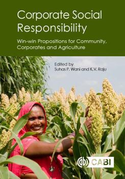 Hardcover Corporate Social Responsibility: Win-Win Propositions for Communities, Corporates and Agriculture Book