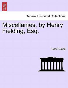 Paperback Miscellanies, by Henry Fielding, Esq. Book