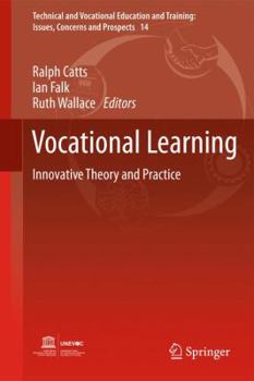 Hardcover Vocational Learning: Innovative Theory and Practice Book