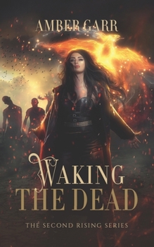 Waking the Dead - Book #1 of the Second Rising