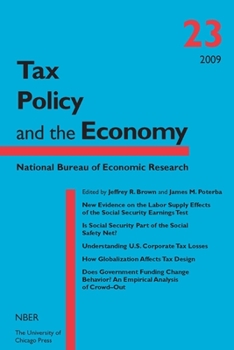 Tax Policy and the Economy, Volume 23 - Book #23 of the Tax Policy and the Economy