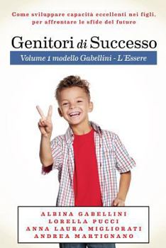 Paperback Genitori di Successo: Come sviluppare capacità eccellenti nei figli per affrontare le sfide del futuro [Italian] Book