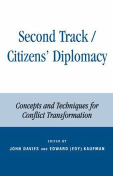 Paperback Second Track Citizens' Diplomacy: Concepts and Techniques for Conflict Transformation Book