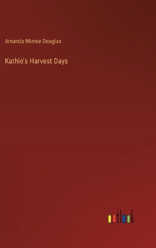 Hardcover Kathie's Harvest Days Book