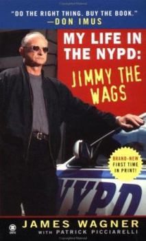 Mass Market Paperback My Life in the NYPD:: Jimmy the Wags Book