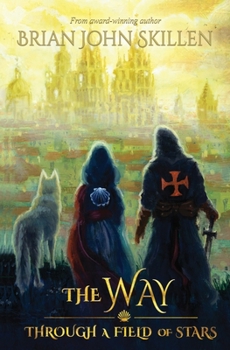 Paperback The Way: Through a Field of Stars Book