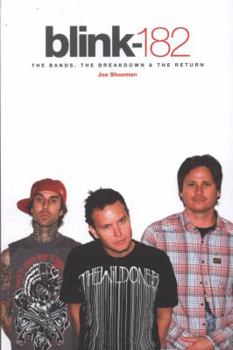 Paperback Blink-182: The Bands, the Breakdown & the Return Book