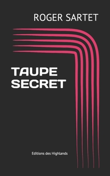 Paperback Taupe Secret [French] Book