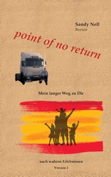 Paperback point of no return: Mein langer Weg zu Dir [German] Book