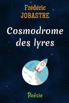 Paperback Cosmodrome des lyres [French] Book