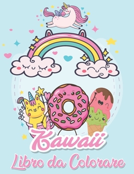 Paperback Kawaii libro da colorare: Kawaii Carino Libro da Colorare per bambini e adulti, Più di 45 simpatiche e divertenti pagine da colorare Kawaii dood [Italian] Book