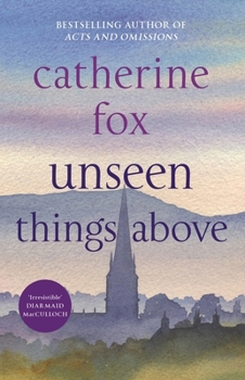 Unseen Things Above - Book #2 of the Lindchester
