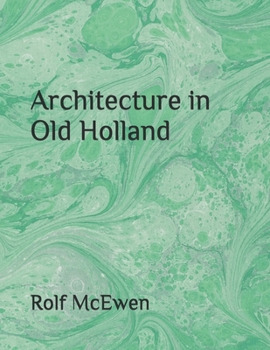 Architecture in Old Holland