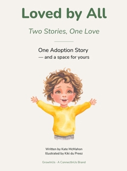 Hardcover Loved by All: Two Stories, One Love Book