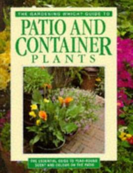 Hardcover "Gardening Which?" Guide to Patio and Container Plants ("Which?" Consumer Guides) Book