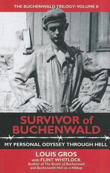 Hardcover Survivor of Buchenwald: My Personal Odyssey Through Hell Book