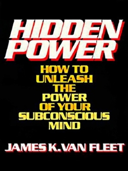 Paperback Hidden Power: How to Unleash the Power of Your Subconscious Mind Book